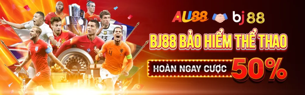 BJ bảo hiểm thể thao hoàn cược 50%
